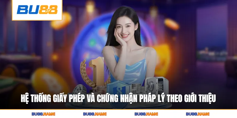 Giới thiệu 2 Hệ thống giấy phép và chứng nhận pháp lý theo giới thiệu