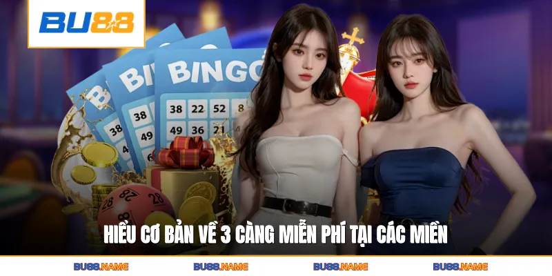 3 Càng Miễn Phí - Hình Thức Cược Tỷ Lệ Thưởng Khủng 2 Hiểu cơ bản về 3 càng miễn phí tại các miền