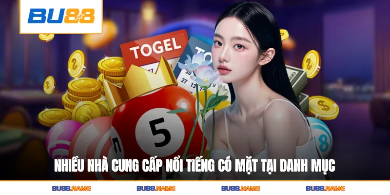 Lô đề 2 Nhiều nhà cung cấp nổi tiếng có mặt tại danh mục