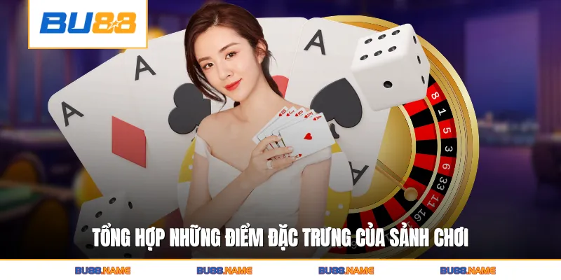 DG Casino - Sòng Bạc Trực Tuyến Đẳng Cấp Thu Hút Khách Cược 3 Tổng hợp những điểm đặc trưng của sảnh chơi